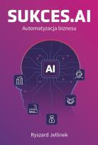 Okładka książki SUKCES.AI Automatyzacja biznesu