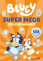 Okładka książki SUPER MEGA kolorowanka. Bluey. Wesoła kolorowanka