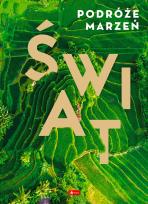 Okładka książki Świat. Podróże marzeń wyd. 2022