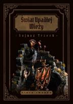 Okładka książki Świat Upadłej Wieży. Sojusz Trzech
