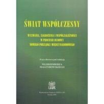 Okładka książki Świat współczesny. Wyzwania, zagrożenia...