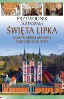 Okładka książki Święta Lipka. Sanktuarium Maryjne. Muzeum Jezuitów