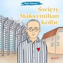 Okładka książki Święty Maksymilian Kolbe