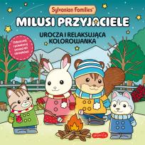 Okładka książki Sylvanian Families. Milusi przyjaciele. Urocza i relaksująca kolorowanka