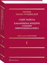 Okładka książki System prawa wykroczeń, tom 1. Część ogólna – zagadnienia wstępne i zasady odpowiedzialności