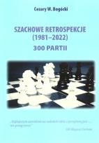 Okładka książki Szachowe retrospekcje (1981-2022)