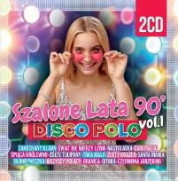 Okładka książki Szalone lata 90 Disco Polo (2xCD)