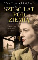 Okładka książki Sześć lat pod ziemią