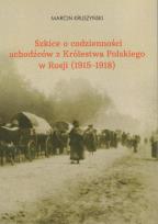 Okładka książki Szkice o codzienności uchodźców z Królestwa...