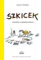 Okładka książki Szkicek - Chłopiec niedokończony