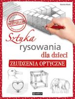 Okładka książki Sztuka rysowania dla dzieci. Złudzenia optyczne