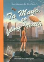Okładka książki Ta Maya, co filmy kręciła