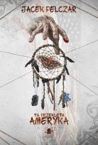 Okładka książki Ta przeklęta Ameryka