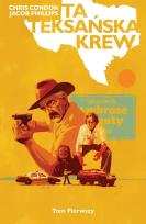 Okładka książki Ta teksańska krew T.1