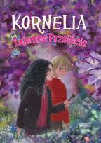 Okładka książki Tajemne Przejście. Kornelia. Tom 2