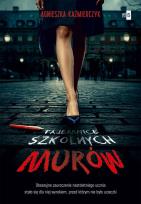 Okładka książki Tajemnice szkolnych murów