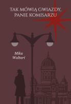Okładka książki Tak mówią gwiazdy, panie komisarzu. Komisarz Palmu. Tom 3
