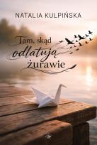 Okładka książki Tam, skąd odlatują żurawie