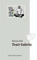 Okładka książki Teatr Galeria. Audiowizualne laboratorium...
