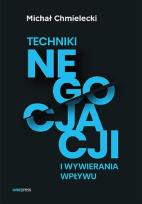 Okładka książki Techniki negocjacji i wywierania wpływu