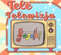 Okładka książki Tele Telewizja Fasolki