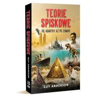 Okładka książki Teorie spiskowe: Od Agarthy aż po Zombie