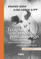 Okładka książki Terapia stresu pourazowego i ryzykownego używania substancji psychoaktywnych