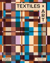 Okładka książki Textiles x Art. How textiles are shaping contemporary art