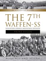 Okładka książki The 7th Waffen- SS Volunteer Gebirgs (Mountain) Division 'Prinz Eugen'