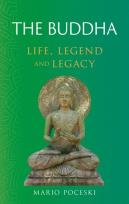 Okładka książki The Buddha: Life, Legend and Legacy