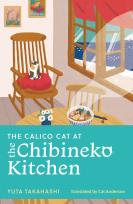 Okładka książki The Calico Cat at the Chibineko Kitchen