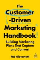 Okładka książki The Customer-Driven Marketing Handbook: Building Marketing Plans That Capture and Convert