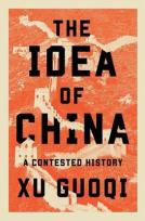 Okładka książki The Idea of China. A Contested History