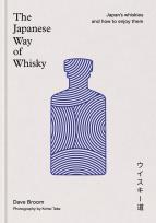 Okładka książki The Japanese Way of Whisky. Japan’s whiskies and how to enjoy them wer. angielska
