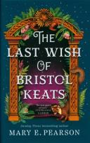 Okładka książki The Last Wish of Bristol Keats