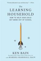 Okładka książki The Learning Household: How to Help Your Child Get More out of School