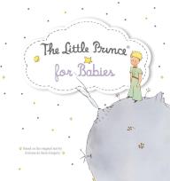 Okładka książki The Little Prince for Babies Board Book