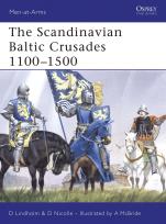 Okładka książki The Scandinavian Baltic Crusades 1100–1500