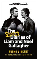 Okładka książki The Secret Diaries of Liam and Noel Gallagher