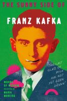 Okładka książki The Sunny Side of Franz Kafka