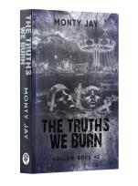 Okładka książki The Truths We Burn. Hollow Boys. Tom 2