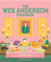 Okładka książki The Wes Anderson Cookbook