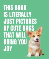 Opakowanie This Book is Literally Just Cute Dogs That Will Bring You Joy