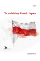 Okładka książki To, co lubimy. Fraszki i rymy
