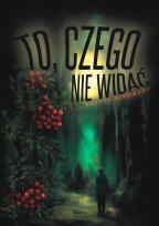 Okładka książki To, czego nie widać