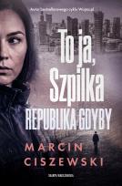 Okładka książki To ja, Szpilka. Republika Gdyby