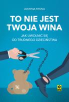 Okładka książki To nie jest twoja wina