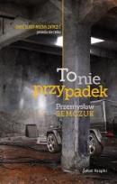 Okładka książki To nie przypadek