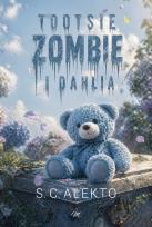 Okładka książki Tootsie, Zombie i Dahlia