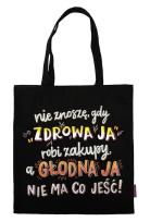 Opakowanie Torba na zakupy Nie znoszę, gdy zdrowa ja
